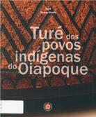 Turé dos povos indígenas do Oiapoque