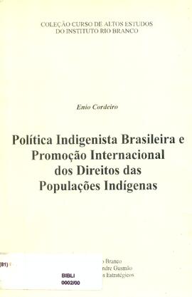 Política indigenista brasileira e promoção internacional dos direitos das populações indígenas
