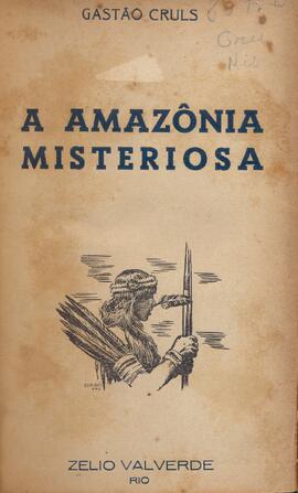 A Amazonia mysteriosa: romance.