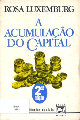 A acumulação do capital: estudo sobre a interpretação econômica do imperialismo.