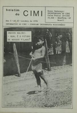 BOLETIM DO CIMI - BRASÍLIA DF CONSELHO INDIGENISTA MISSIONÁRIO - 1976 - Nº32