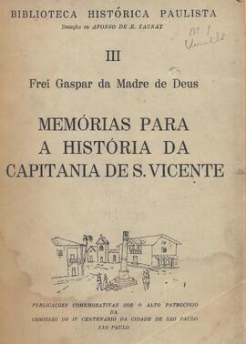 Memórias para a história da Capitania de São Vicente, hoje chamada de S. Paulo