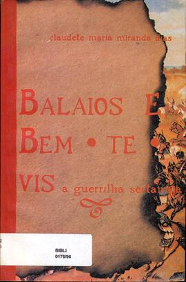Balaios e bem-te-vis: a guerilha sertaneja.