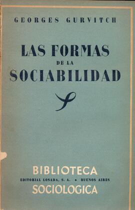Las formas de la sociabilidad: ensayos de sociologia.