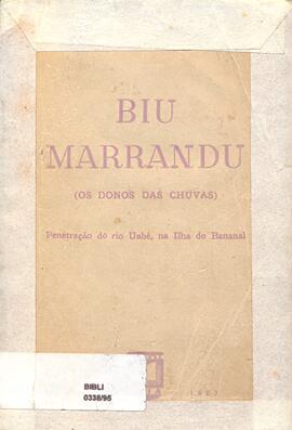 Biu marrandu (os donos das chuvas): penetração do Rio Uabé, na Ilha do Bananal.