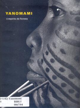 Yanomami: o espírito da floresta.