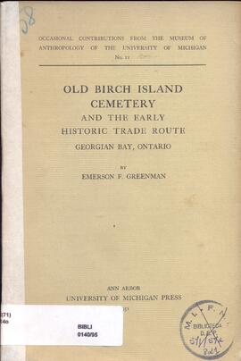 Old Birch Island cemetery and the early historic trade route: Georgian Bay, Ontario.