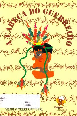 A cabeça do guerreiro: em defesa do índio e sua cultura.